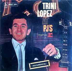 Trini Lopez - Trini Lopez At PJ's (¡Documental!)