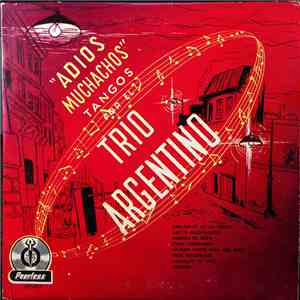 Trio Argentino - Adios Muchachos