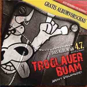 Troglauer Buam - Heavy Volxmusic!