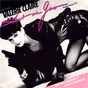 Valerie Claire - Shoot Me Gino