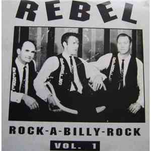 Various - Rebel Rock-A-Billy-Rock Vol.1