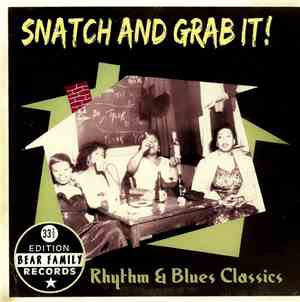 Various - Snatch And Grab It! - Rhythm & Blues Classics