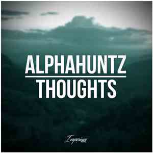 AlphaHuntz - Thoughts