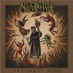 Apocalypse Orchestra - The End Is Nigh