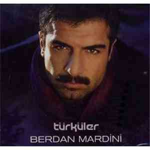 Berdan Mardini - Türküler