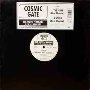 Cosmic Gate - The Wave / Raging (New Clubmixes)