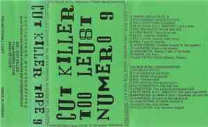 Cut Killer - Tape 9 - Too Leust