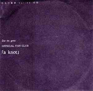 DIR EN GREY - Official Fan Club ｢A Knot｣
