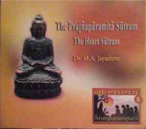 Dr. M.A. Jayashree - The Prajñapāramitā Sūtram = The Heart Sūtram