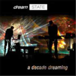 dreamSTATE - A Decade Dreaming