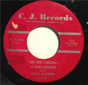 Earl Hooker And His Road Masters - Do The Chickin / Yea Yea