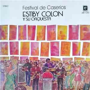 Estiby Colon Y Su Orquesta - Festival De Caserios