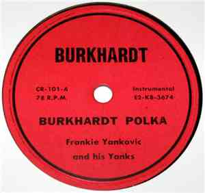 Frankie Yankovic And His Yanks - Burkhardt Polka