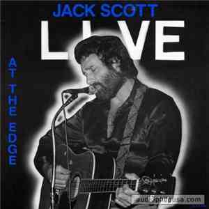 Jack Scott - Live At The Edge
