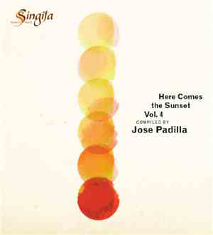 José Padilla - Here Comes The Sunset Vol. 4