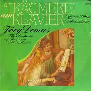Jörg Demus - Träumerei Am Klavier (Lyrische Stücke Aus 3 Jahrhunderten)