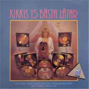 Kikki Danielsson - Kikkis 15 Bästa Låtar