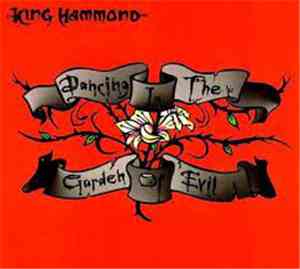 King Hammond - Dancing In The Garden Of Evil