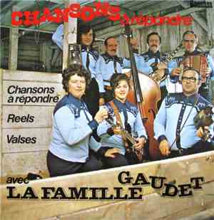 La Famille Gaudet - Chansons A Repondre