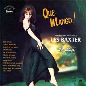 Les Baxter - 101 Strings - Que Mango