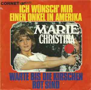 Marie-Christina - Ich Wünsch Mir Einen Onkel In Amerika