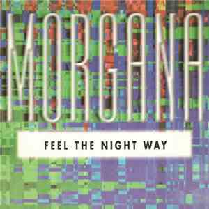Morgana - Feel The Night Way