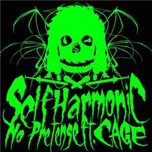 No Pretense Ft. Cage - Self Harmonic