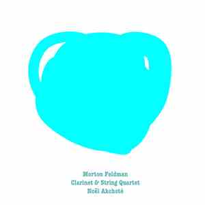 Noël Akchoté, Morton Feldman - Clarinet & String Quartet (Arranged For Guit ...