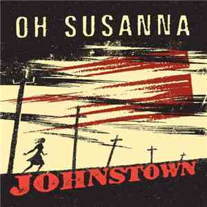 Oh Susanna - Johnstown