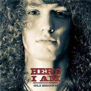 Oli Brown Band - Here I Am