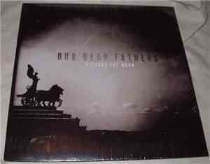 Our Dead Fathers - Picture The Moon