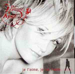 Patricia Kaas - Je T’aime, Je Ne T’aime Plus