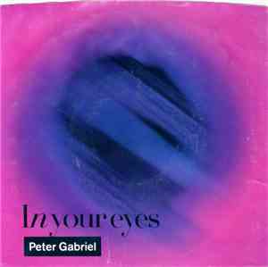 Peter Gabriel - In Your Eyes