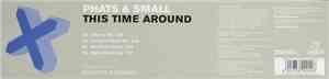 Phats & Small - This Time Around