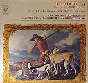 Pietro Locatelli -  Susanne Lautenbacher, Mainzer Kammerorchester O.l.v. Gu ...