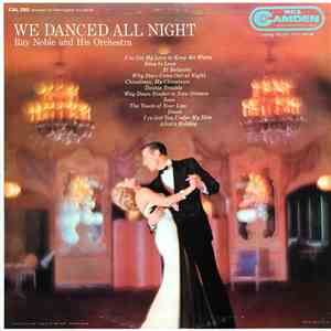 Ray Noble And His Orchestra - We Danced All Night