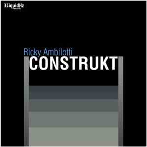Ricky Ambilotti - Construkt