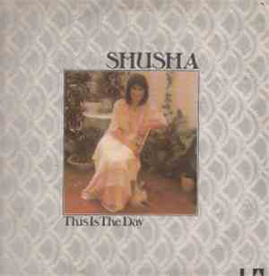 Shusha - This Is The Day