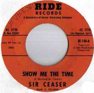 Sir Ceaser - Show Me The Time / What Are They Laughing About