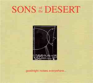 Sons Of The Desert  - Goodnight Noises Everywhere