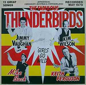 The Fabulous Thunderbirds - Girls Go Wild