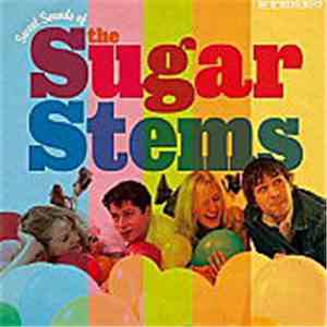 The Sugar Stems - Sweet Sound Of The Sugar Stems