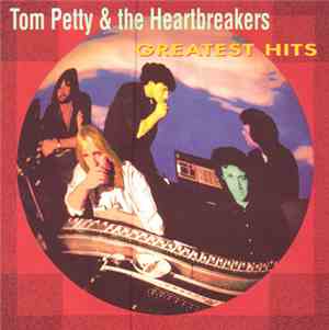 Tom Petty & The Heartbreakers - Greatest Hits