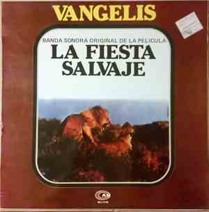 Vangelis - La Fiesta Salvaje