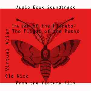 Virtual Alien, Old Nick - War of the Planets: The Flight of the Moths V.1.