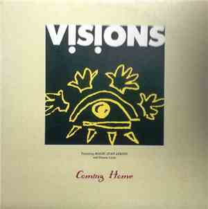 Visions Featuring Magic Juan Atkins And Dianne Lynn - Coming Home