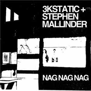 3kStatic + Stephen Mallinder - Nag Nag Nag