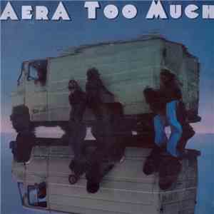 Aera  - Too Much