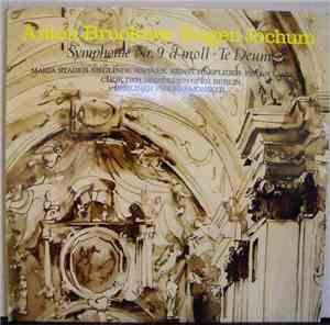 Anton Bruckner • Eugen Jochum • Maria Stader • Sieglinde Wagner • Ernst Hae ...