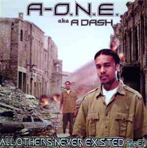 A-O.N.E. - All Others Never Existed